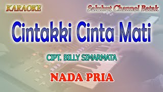 Download lagu CINTAKKI CINTA MATI ll KARAOKE BATAK ll CIPT  BILLY SIMARMATA ll NADA PRIA C=DO mp3