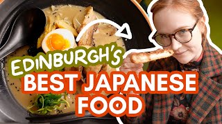 Best JAPANESE FOOD in Edinburgh | our favourite Japanese restaurants