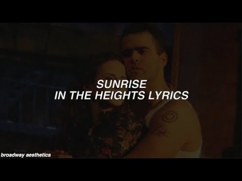 Sunrise - In The Heights Lyrics