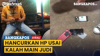Download lagu Depresi Karena Judi Online, Pria ini Hancurkan Sejumlah HP Usai Kalah Bermain mp3