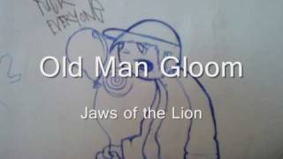 Old Man Gloom - Jaws of the lion