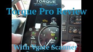 Torque Pro (Paid Version) with OBD 2 (ELM327) Vgate Scanner (BlueTooth) Review