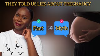 UNBELIEVABLE MYTHS YOU WERE TOLD ABOUT PREGNANCY... Number 1 Will Shock You!