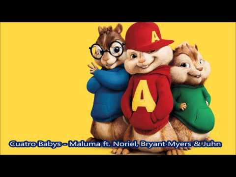 Cuatro Babys  Maluma ft  Noriel, Bryant Myers & Juhn - Alvin y las ardillas