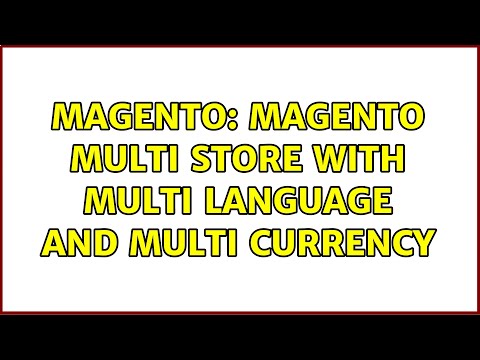Magento: Magento Multi store with Multi language and Multi currency