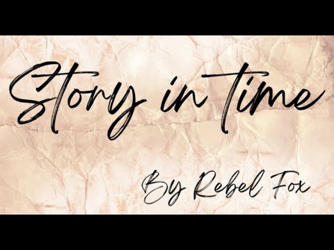Story in Time - Rebel Fox (Official Lyric Video)