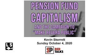 Pension Fund Capitalism and the Campaign to "Make Revera Public"