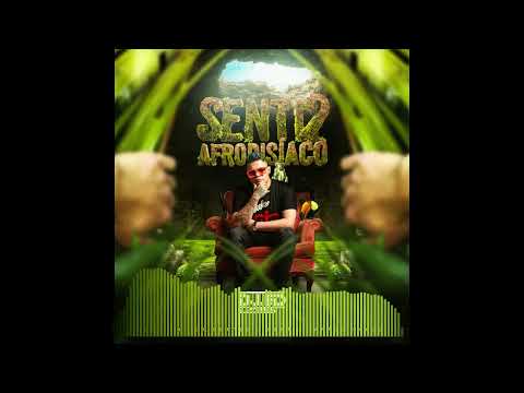 SENTI2 AFRODISIACO BY ED CORTES AFRO HOUSE 2025
