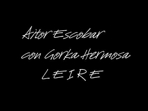 L E I R E by Aitor Escobar