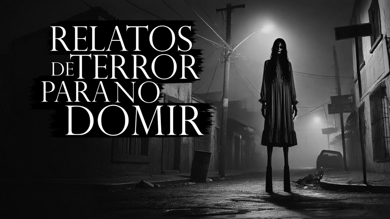 MARATÓN DE RELATOS DE TERROR REALES PARA NO DORMIR (3 RELATOS DE HORROR)