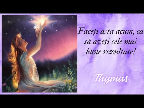 FACEȚI ASTA ACUM, CA SĂ AVEȚI CELE MAI BUNE REZULTATE!💫Thymus💫