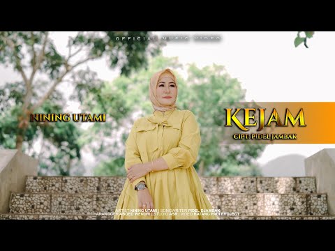 KEJAM - Nining Utami ( Official Musik Video)
