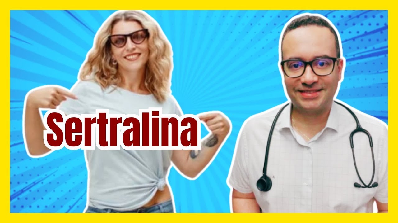 Sertralina: transformando vidas e emoções. Para que serve? [ansiedade, sono]