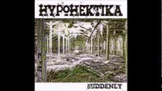 Hypohektika - Suddenly (Suddenly 2010)