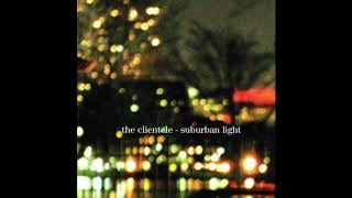 05 The Clientele - Monday's Rain