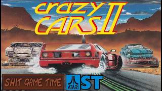 SHIT GAME TIME: CRAZY CARS II (ATARI ST - Contains Swearing!)