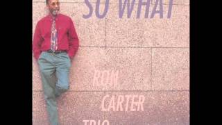 Ron Carter Trio "So What" (1998)