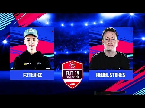 F2TEKKZ VS REBEL STOKES! FUT 19 CHAMPIONS CUP MARCH!