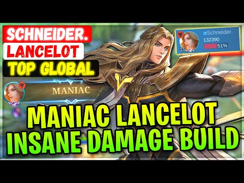MANIAC !! Full Damage Meta Lancelot, 51% Total DMG [ Top Global Lancelot ] Schneider. Mobile Legends