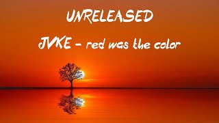 Cover art for JVKE - red was the color (unreleased)
