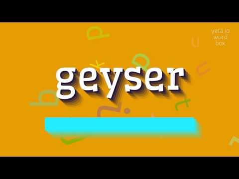 How to say "geyser"! (High Quality Voices)