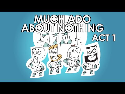 Much Ado About Nothing Summary - Act 1 - Schooling Online
