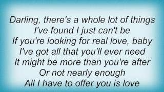 Tanya Tucker - All I Have To Offer You Is Love Lyrics