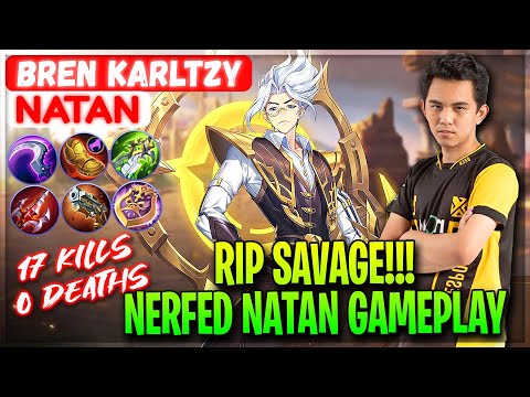 RIP SAVAGE!!! Nerfed Natan Gameplay - BREN KarlTzy Natan - Mobile Legends Gameplay And Build