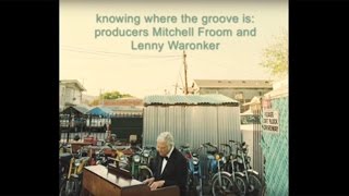 Randy Newman on Producers Mitchell Froom &amp; Lenny Waronker