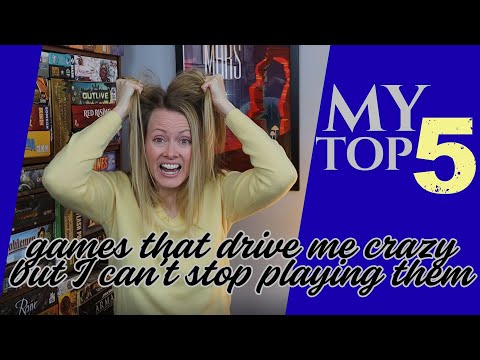 TOP 5 GAMES That Drive Me Crazy...But I Can't Stop Playing Them!