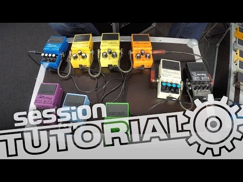 E-Gitarreneffekte - Welche Typen von Effektpedalen gibt es? | session Tutorial