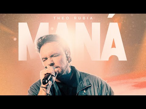 MANÁ | THEO RUBIA (Ao Vivo)