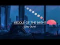 (1 hour) Middle of the night - Elley Duhé (with lyrics)