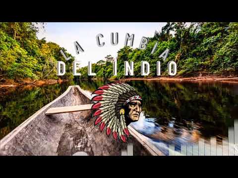 La cumbia del indio - Version Tradicional