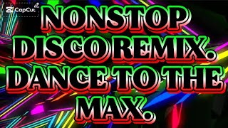 Download lagu  NONSTOP DISCO REMIX. DANCE TO THE MAX. mp3