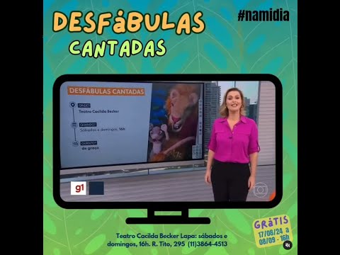 Infantil Grátis DESFÁBULAS  teatro Cacilda Becker, Lapa, 17/8 a 08/9/24, sábs e doms, 16h.