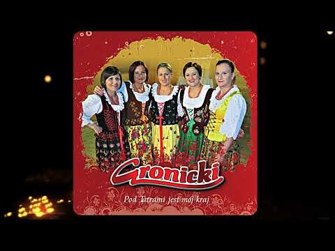 Gronicki - Pod Tatrami Jest Mój Kraj