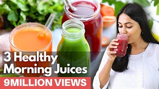 5          3 Healthy Morning Juices