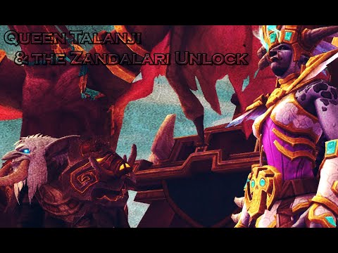 Queen Talanji and the Zandalari Unlock
