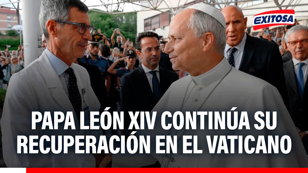 🔴🔵 Papa León XIV continúa su recuperación en el Vaticano