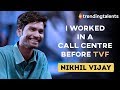 Life Story Of Nikhil Vijay | Trending Talents Episode 6 | Digital Commentary