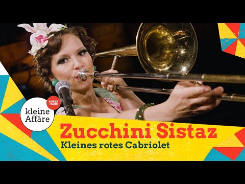 Zucchini Sistaz / Kleines rotes Cabriolet / Kleine Affäre außer Haus 2020