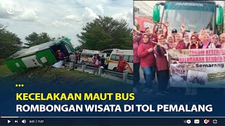 Download lagu Kronologi Kecelakaan Maut Bus Rombongan Wisata Terguling di Tol Pemalang, 3 Meninggal mp3 Download lagu Kronologi Kecelakaan Maut Bus Rombongan Wisata Terguling di Tol Pemalang, 3 Meninggal mp3