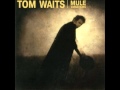Tom Waits-  Filipino Box Spring Hog