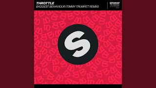 Baddest Behaviour (Timmy Trumpet Extended Remix)