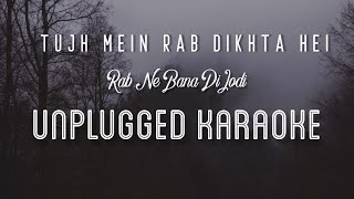 Download lagu Tujh Mein Rab Dikhta Hai - Rab Ne Bana Di Jodi | Karaoke with Lyrics | unplugged | SRK | Sebin mp3