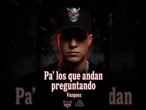 Pa' Los Que Andan Preguntando - Fuerza Norteña @FuerzaNorteña1 