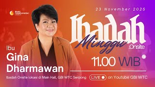 Download lagu Ibadah Minggu ONSITE | Ibu Gina Dharmawan | 23 November 2025 | Pkl. 11.00 WIB | GBI WTC Serpong mp3