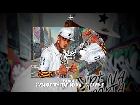 2 Vem que tem - Mc Binho Z.O e Mc B.a (Dj David LP)