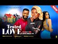 Tested Love (Full Movie): Nigerian Movies | Yvonne Jegede, Ujam Chukwunonso & Amanda - Movie 2024
